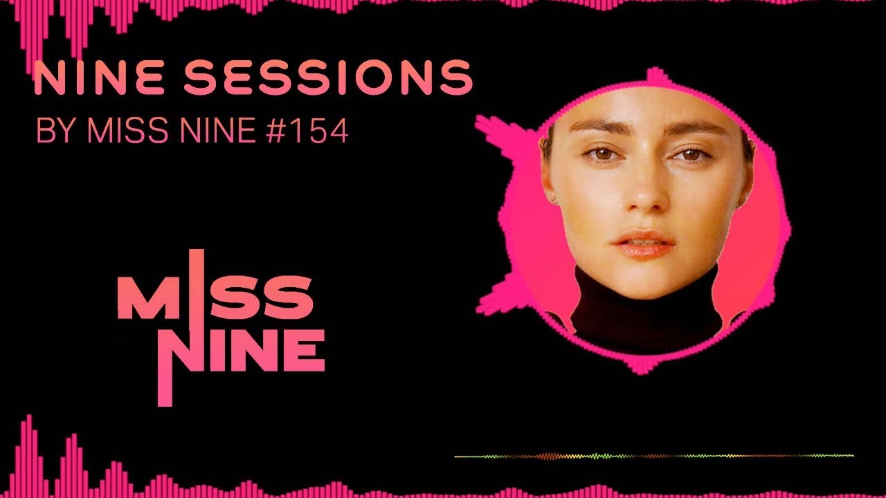 NINE SESSIONS BY MISS NINE RADIO 154