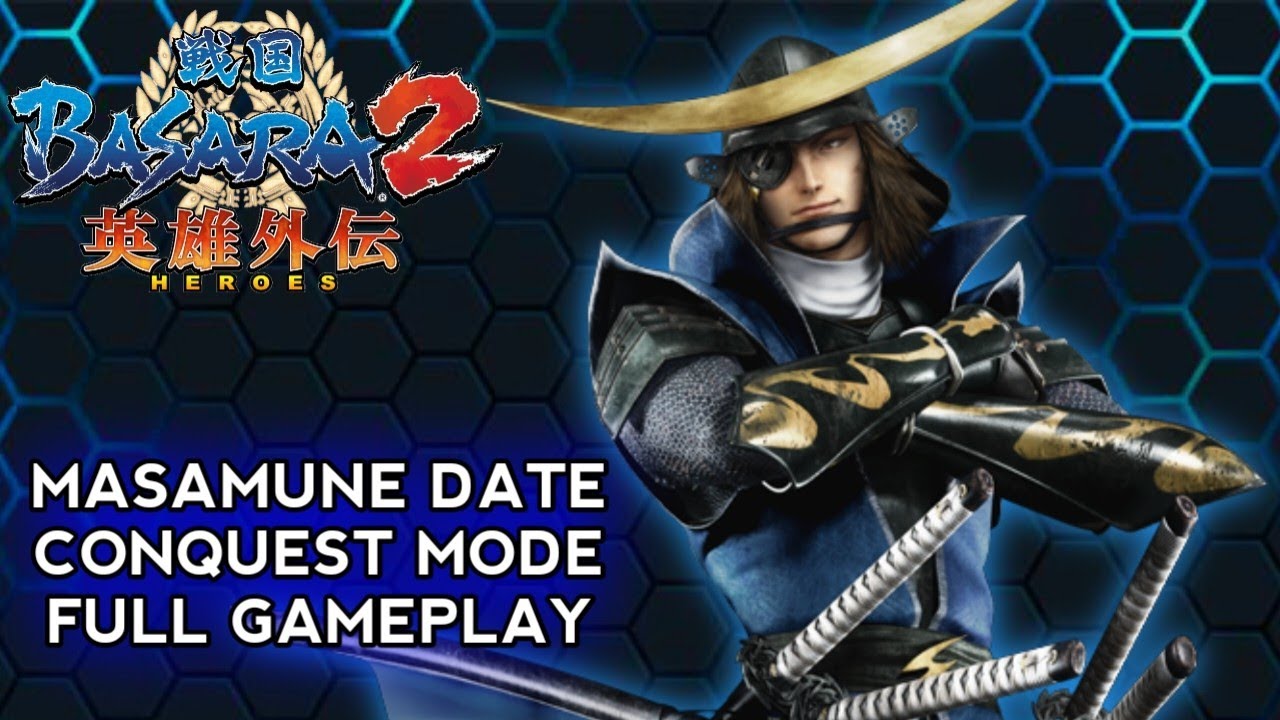 Masamune Date Conquest Mode Full Gameplay - Sengoku Basara 2 Heroes