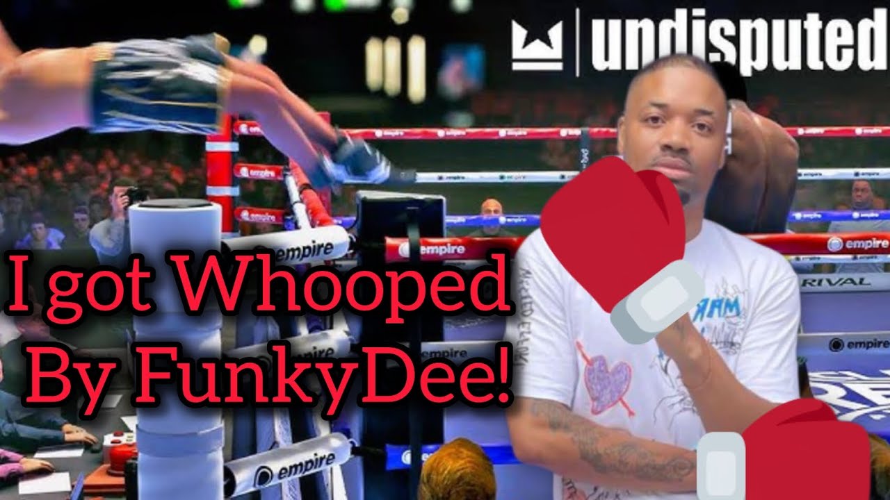 Whooped By FunkyDee On Undisputed 