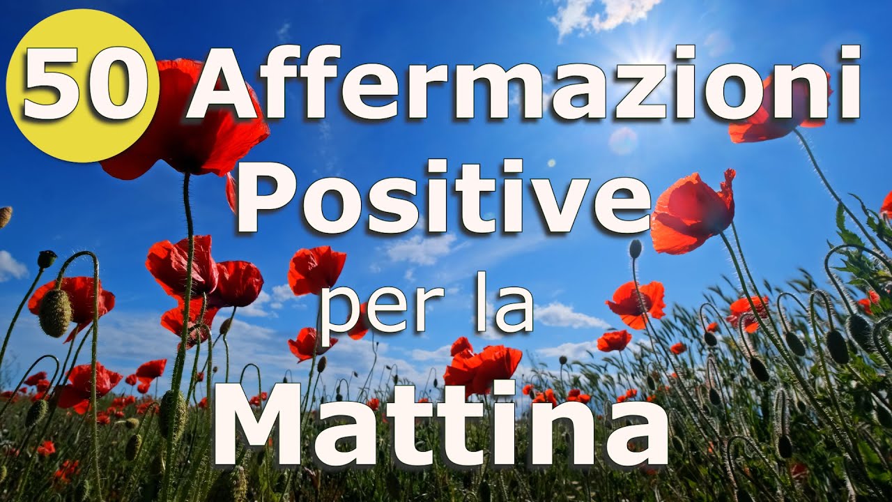 Affermazioni per la MATTINA | Inizia la tua giornata al meglio! (10 minuti)