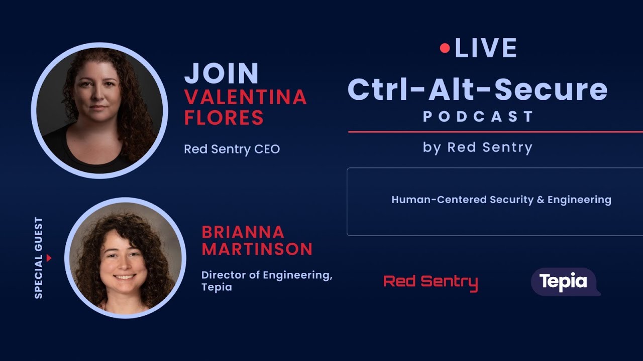 Human-Centered Security & Engineering | Ctrl-Alt-Secure S4E15 ft. Brianna Martinson