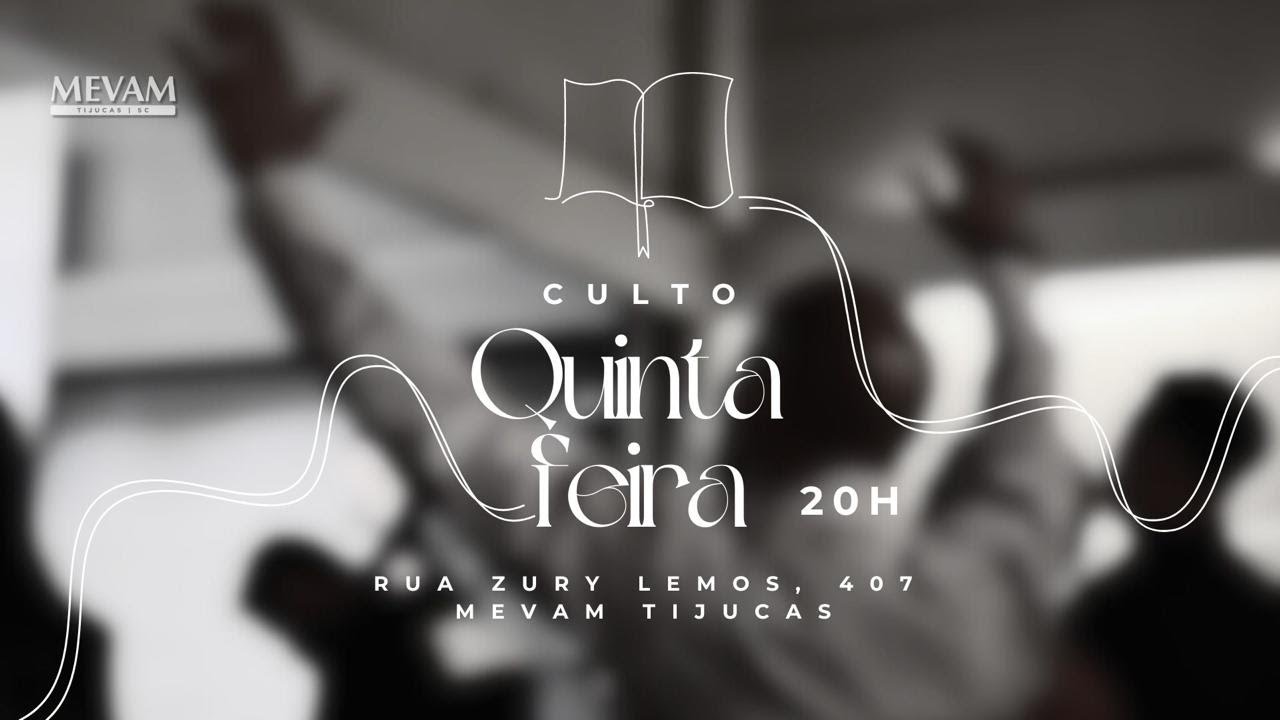 Culto de Quinta Feira - 12/03/2026- MEVAM TIJUCAS -  SC