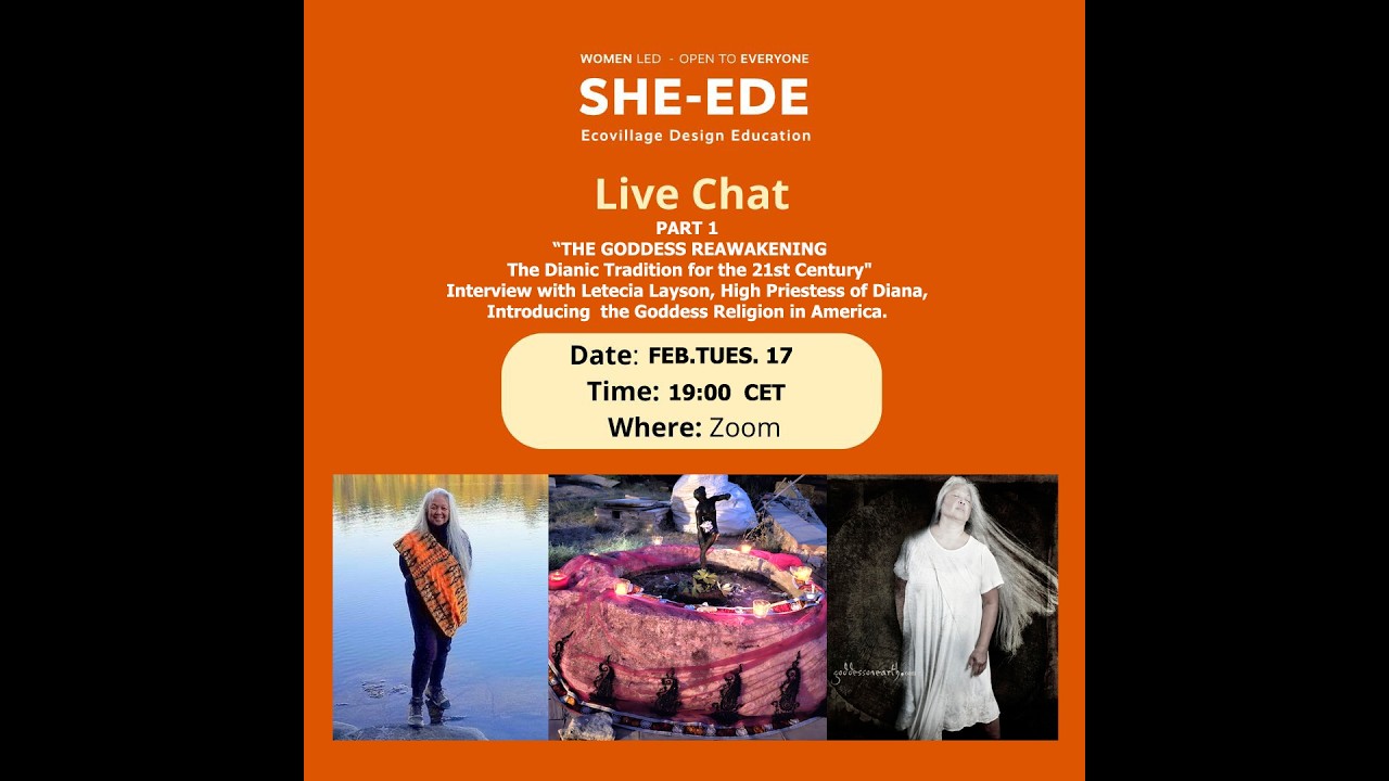 “THE GODDESS REAWAKENING - PART 1 The Dianic Tradition for the 21st Century