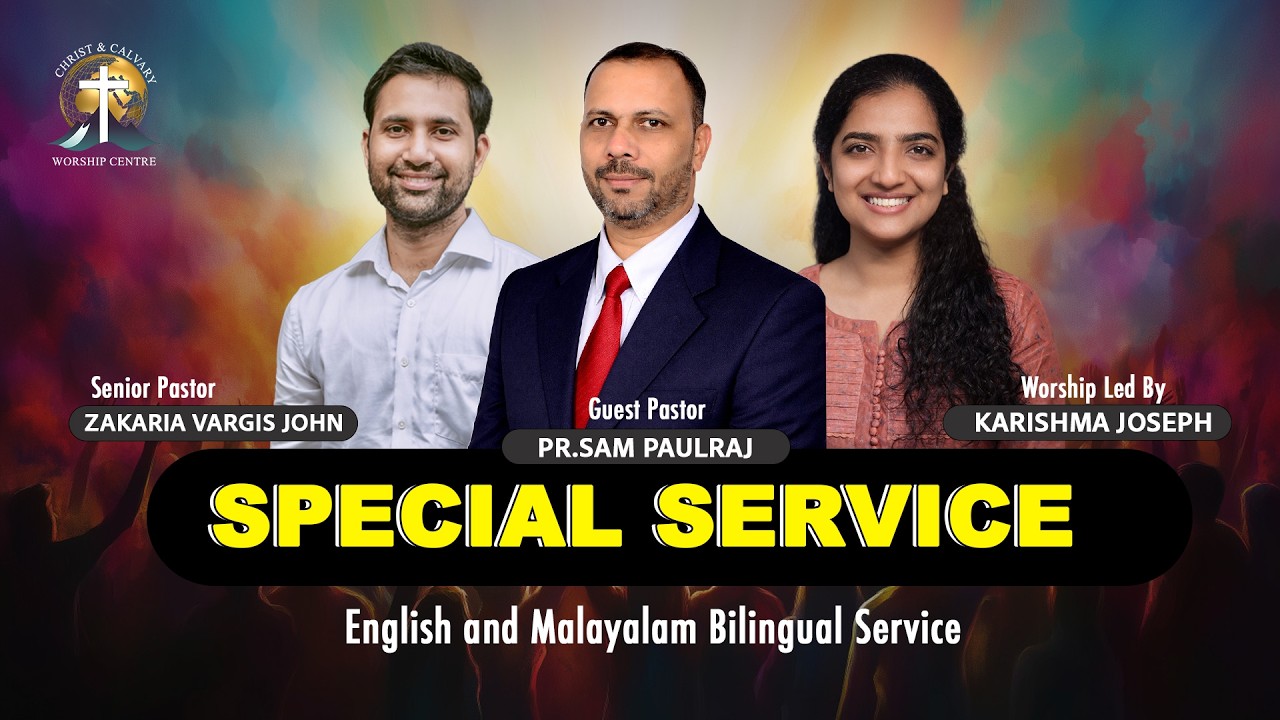 Special Service || Pastor Sam Paulraj || Sister Karishma Joseph || Pastor Zakaria Vargis John | CCWC