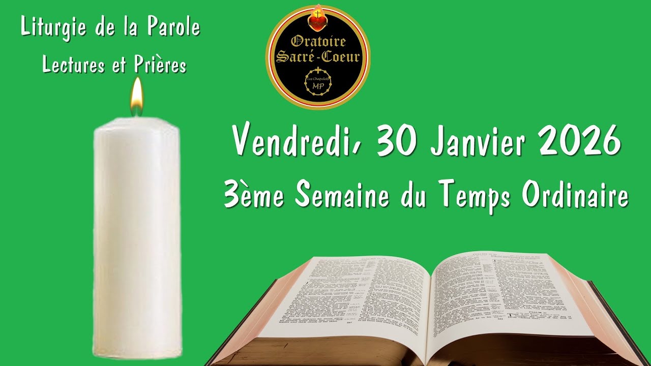 Prions Ensemble, En Semaine: Vendredi, 30 Janvier_3ème Semaine du Temps Ordinaire