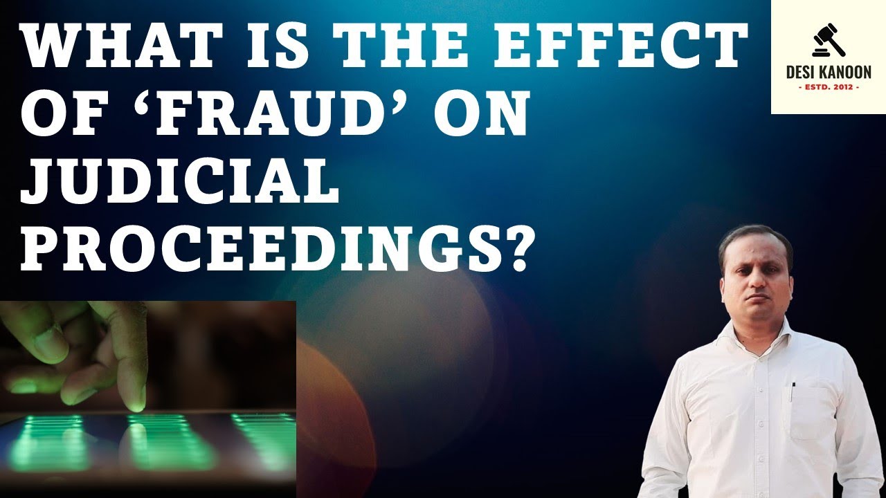 Supreme Court on the Effect of Playing 'Fraud' on Judicial Proceedings