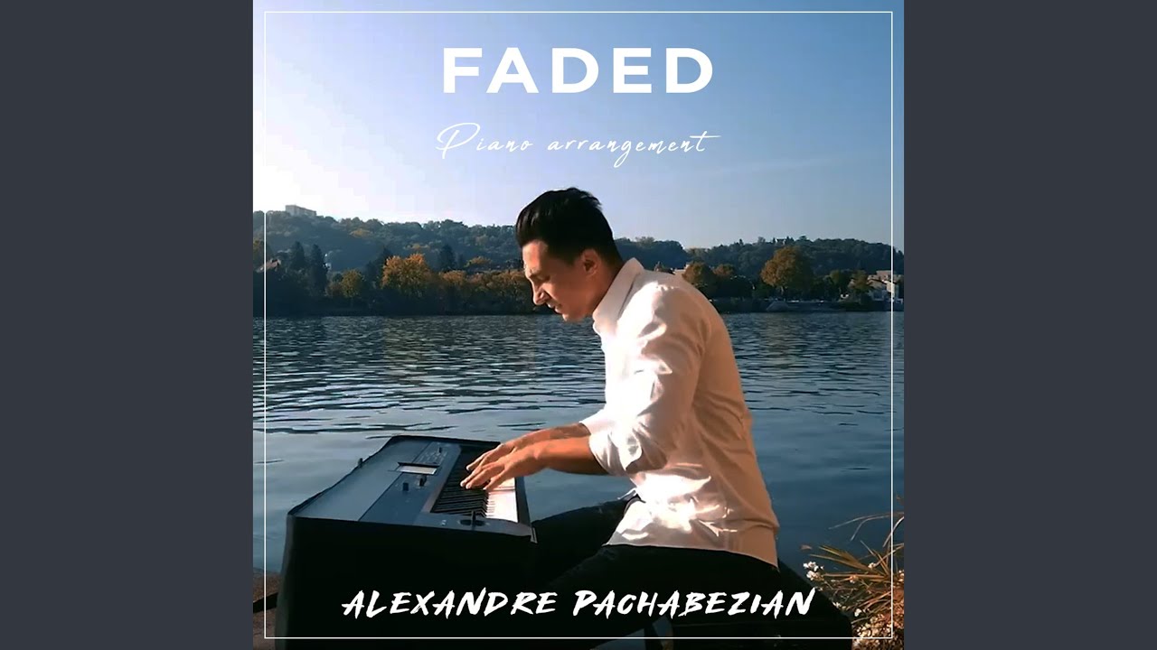 Faded (Piano Arrangement)