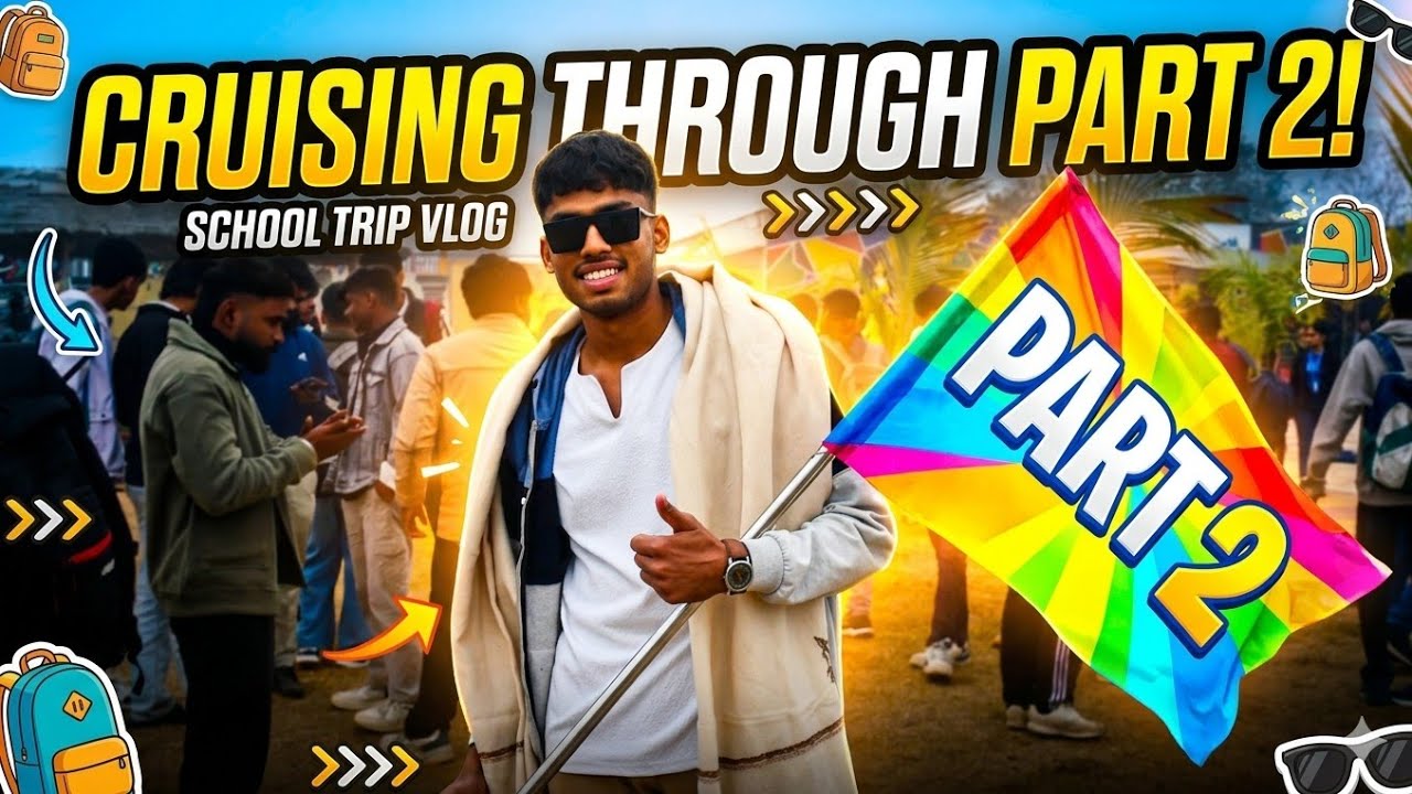 School Trip || Vlog || PART 2 || Must watch #goviral #vloglife #schooltrip #schoollife #fullmasti 