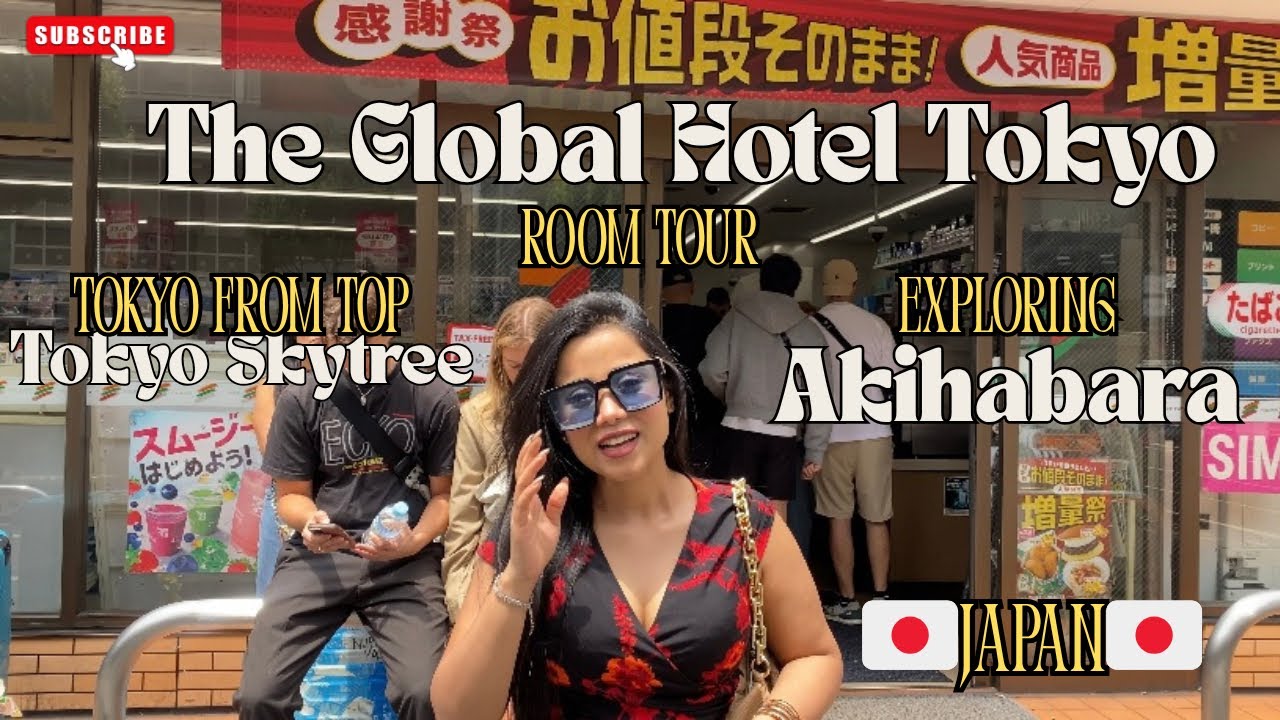 The Global Hotel Tokyo Review Exploring akihabara witnessed the beautiful Tokyo Skytree #familyvlog