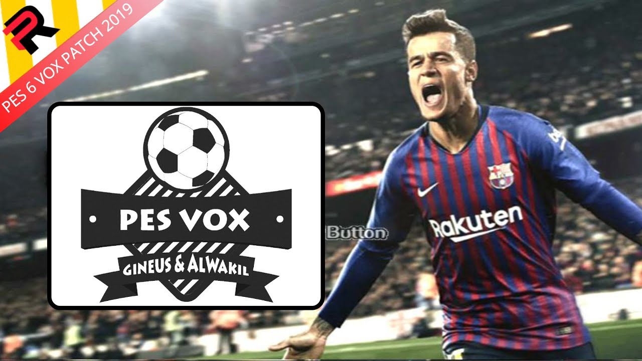 PES 6 VOX PATCH 2019
