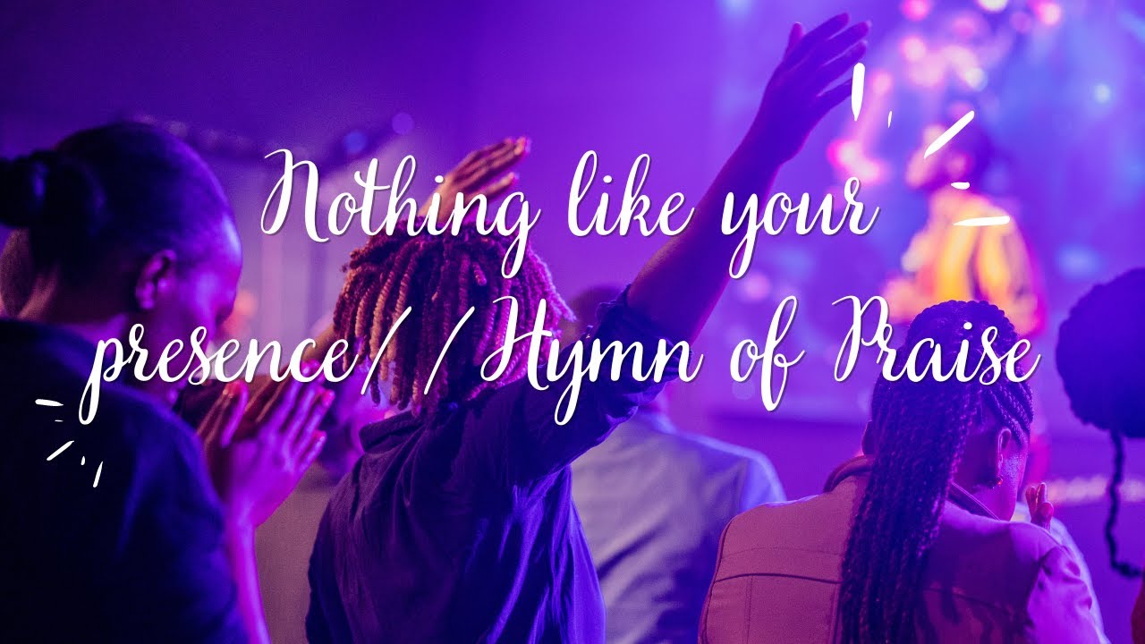 Nothing like your presence//Hymn of Praise | ICC Nairobi Worship Cover