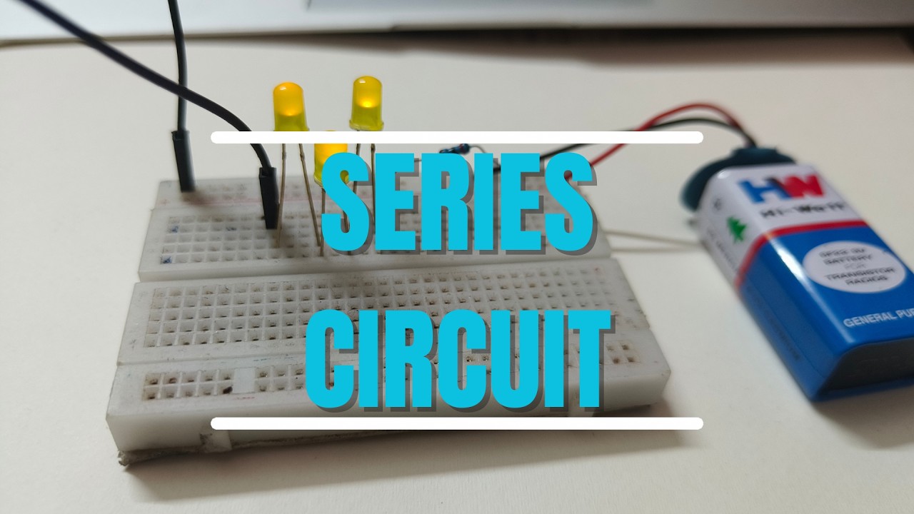 How to make series circuit using breadboard