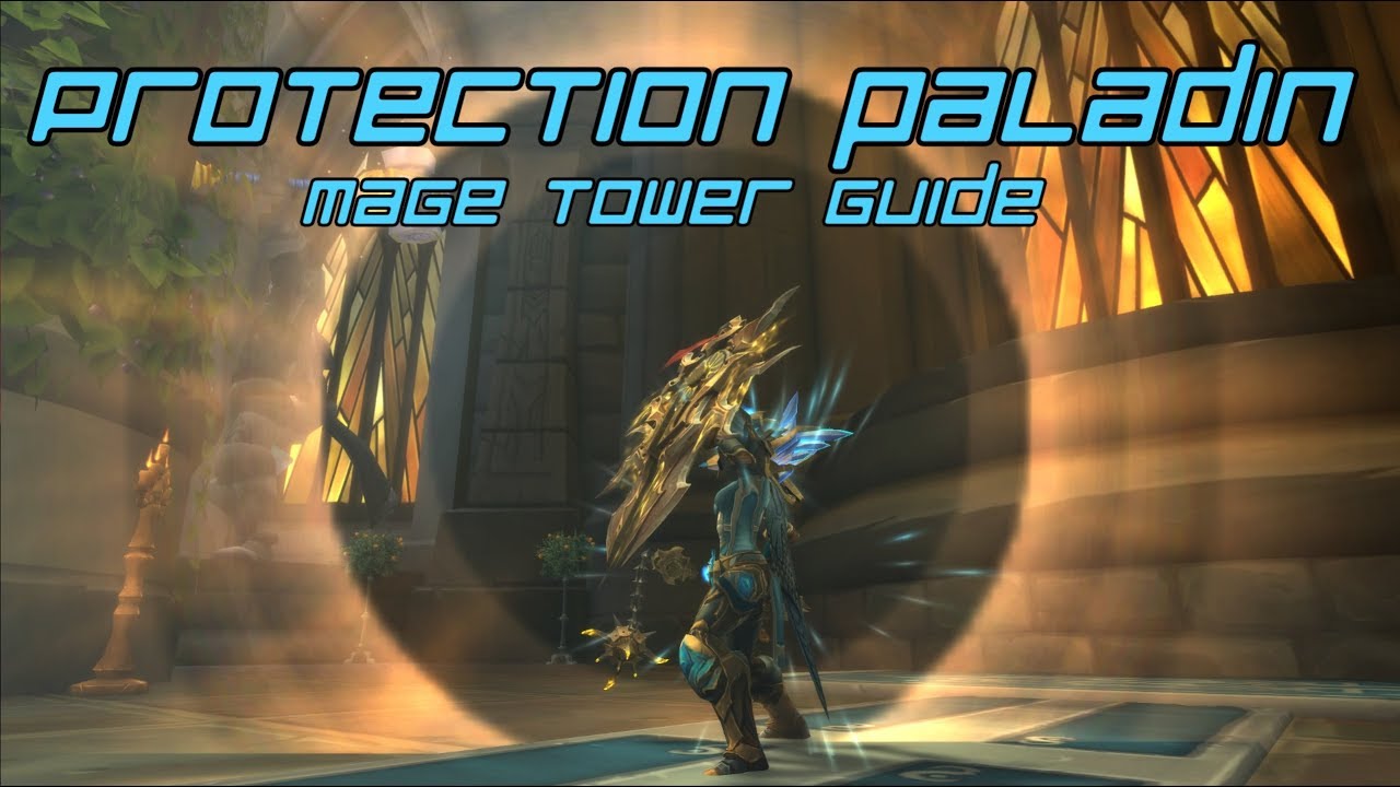 Protection Paladin Mage Tower Challenge Guide: The Highlord's Return
