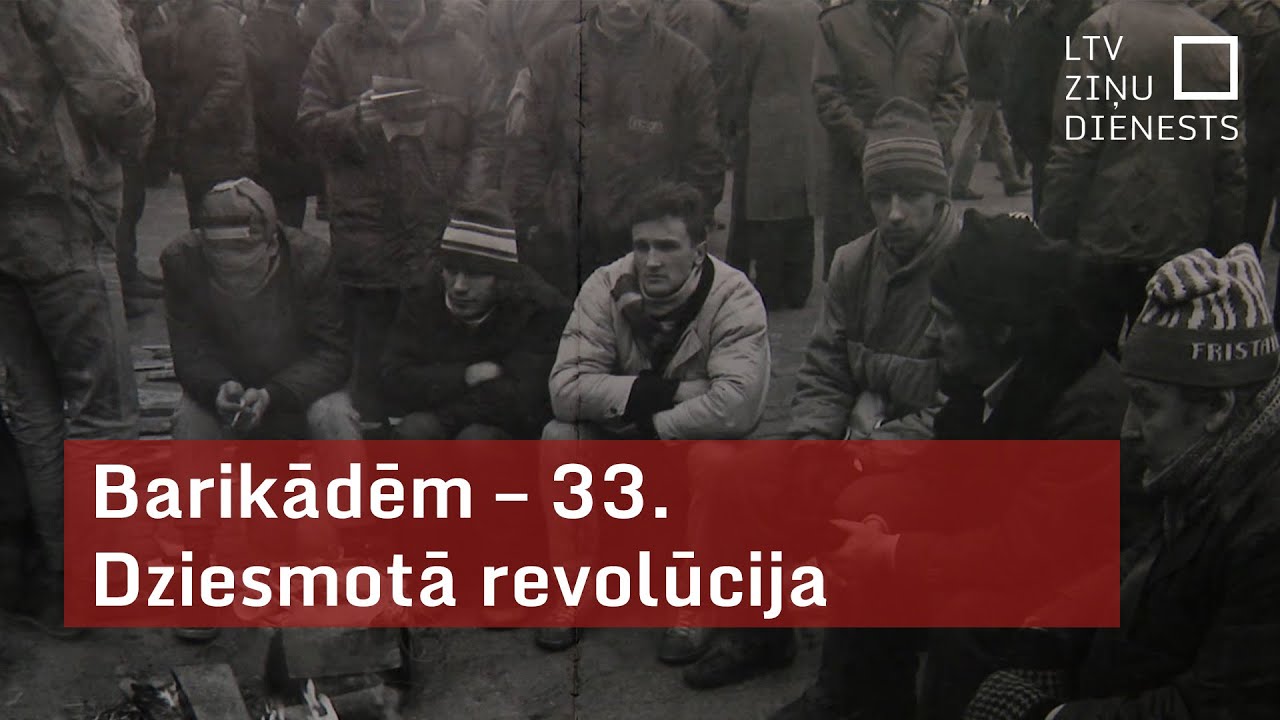 Barikādēm – 33. Dziesmotā revolūcija