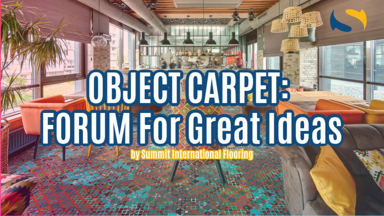 OBJECT CARPET: FORUM For Great Ideas