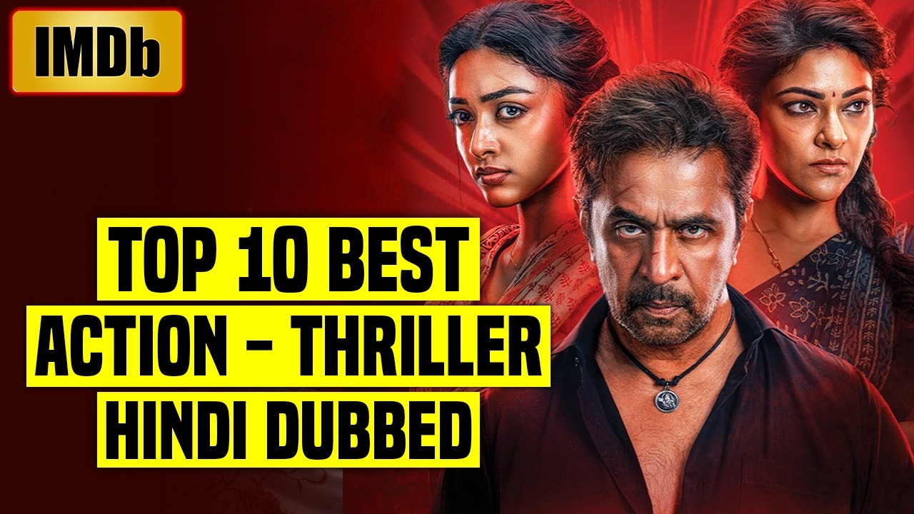 Top 10 Best South Indian Action Thriller Hindi Dubbed Movies on IMDb | You Shouldn't Miss