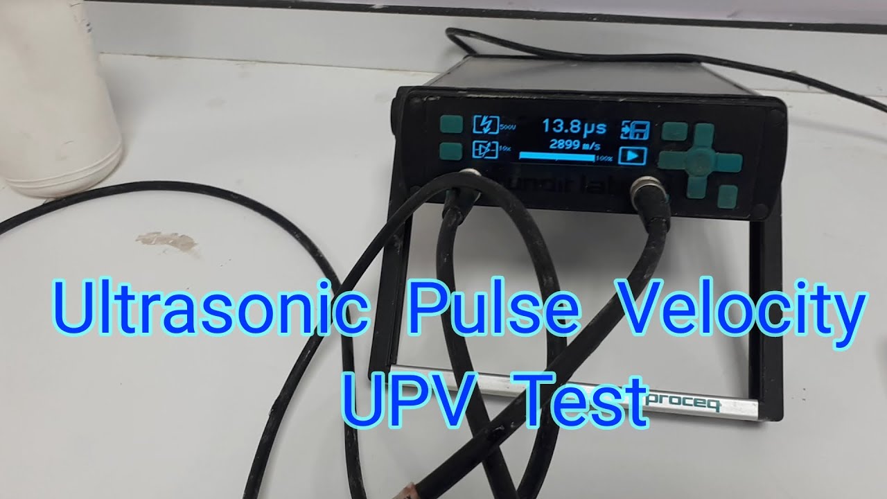 Ultrasonic Pulse Velocity فحص سرعة الذبذبات فوق الصوتية  UPV