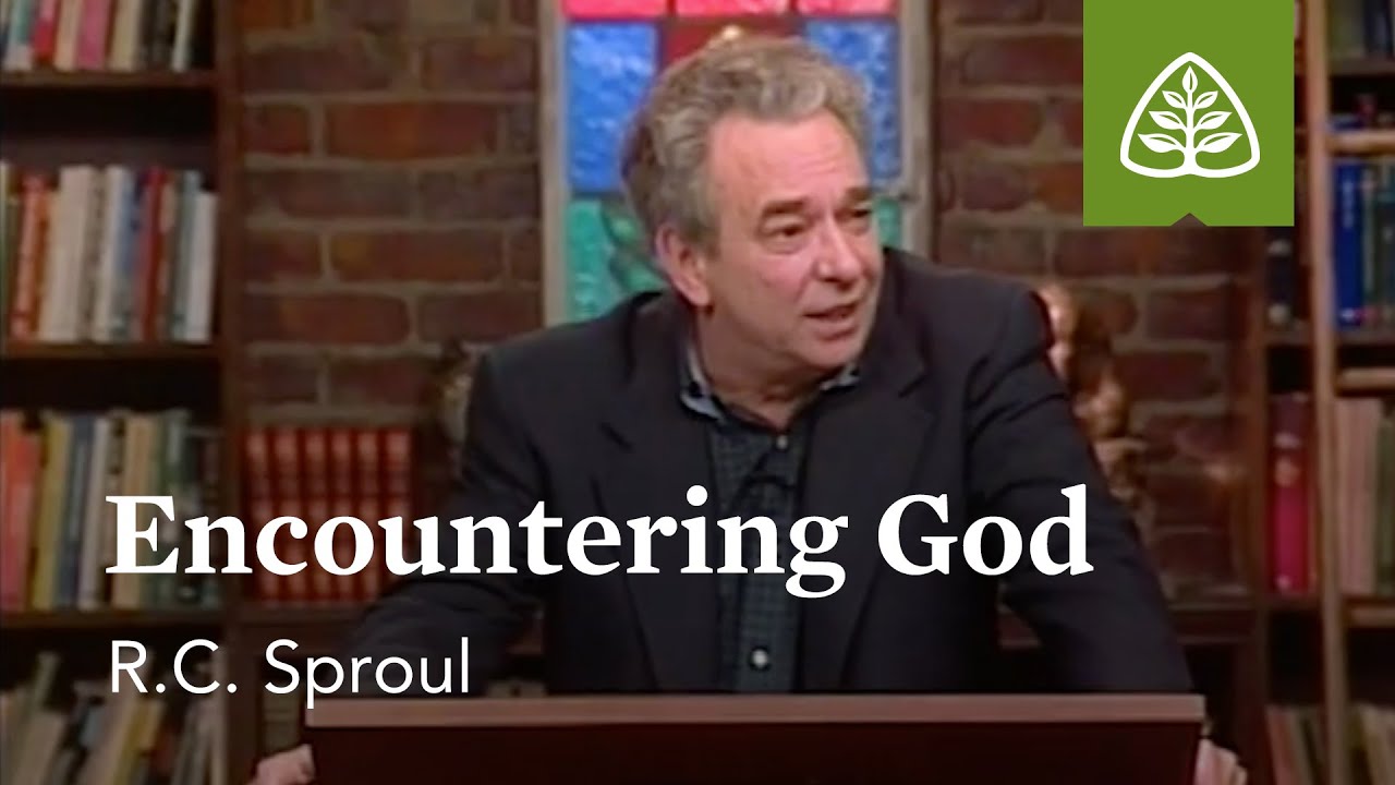Encountering God: Fear and Trembling with R.C. Sproul