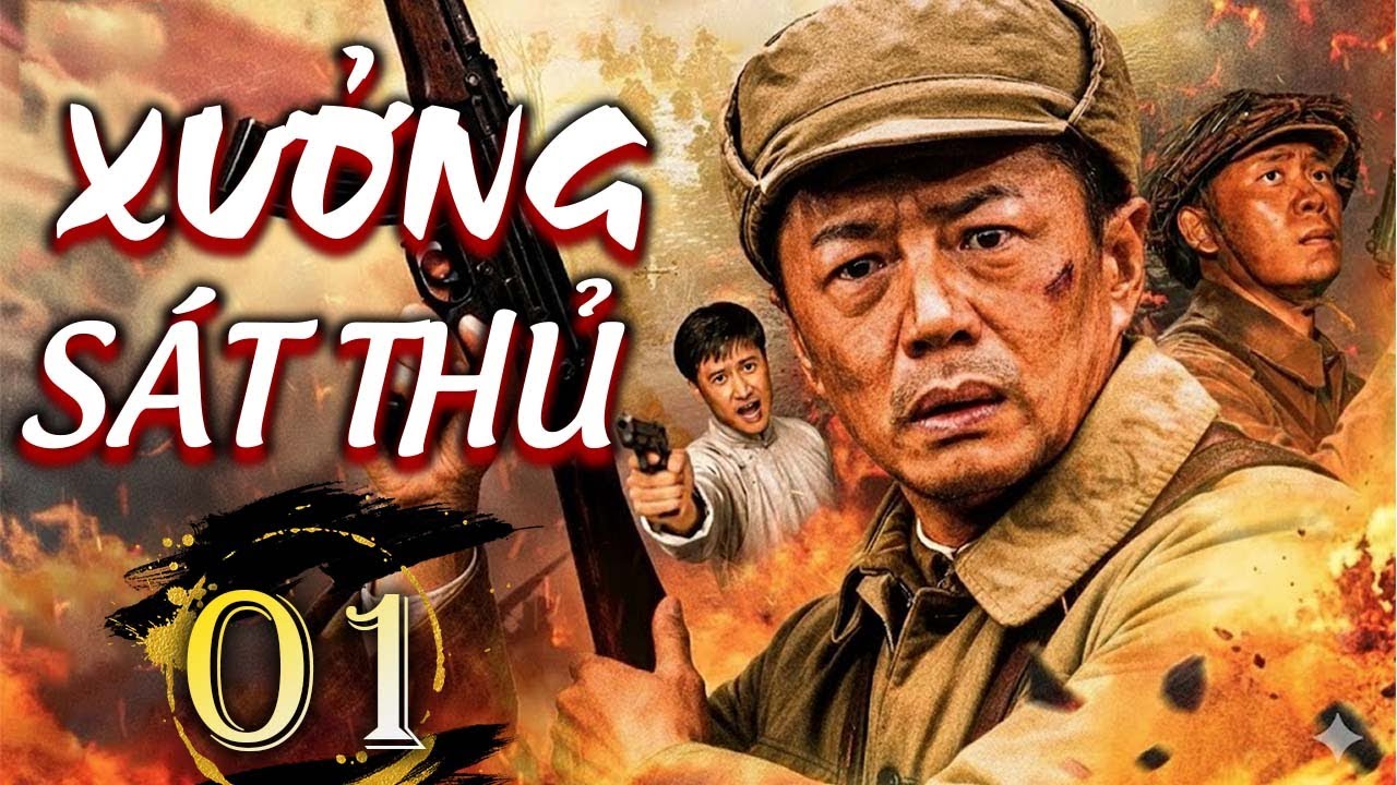 Phim Mới 2026 | XƯỞNG SÁT THỦ - Tập 01 | Siêu Phẩm Phim Kháng Nhật Hay Nhất Mọi Thời Đại