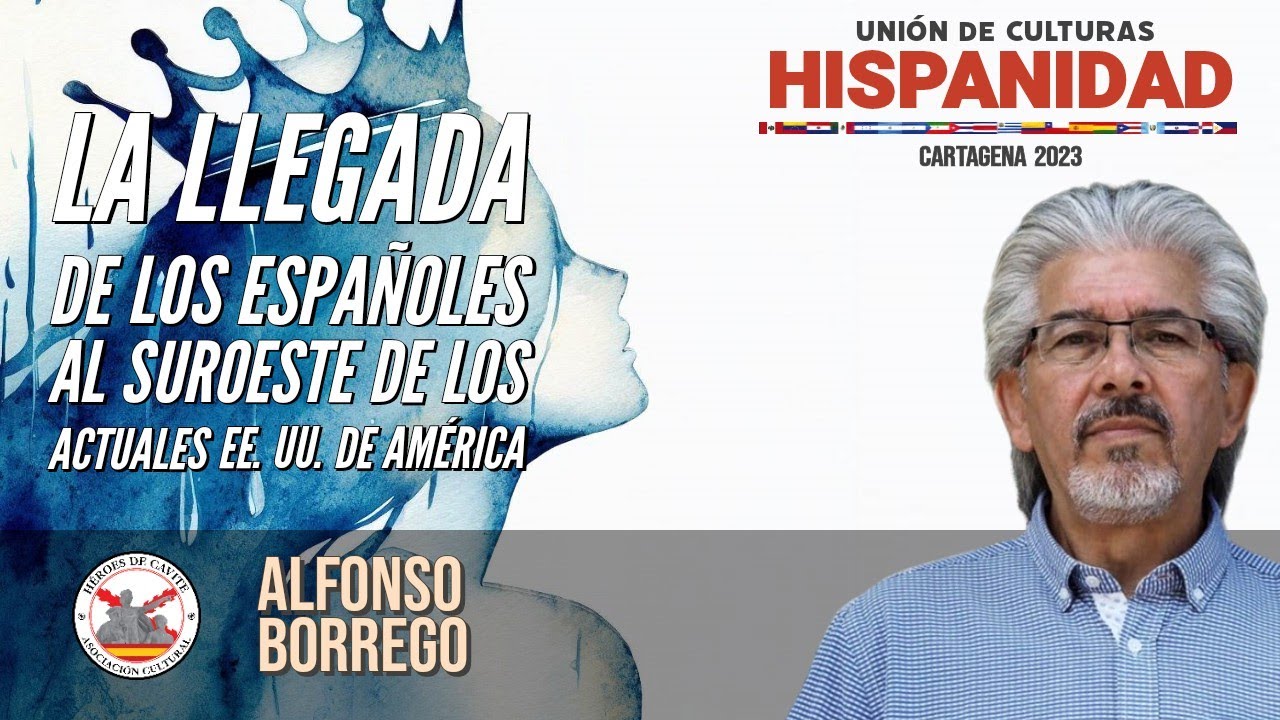 La llegada de los españoles al suroeste de los EE. UU. Con Alfonso Borrego