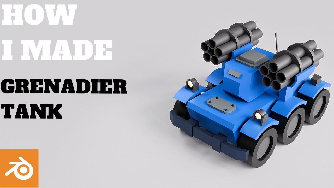 Grenadier Tank  3D model Tutorial in Blender