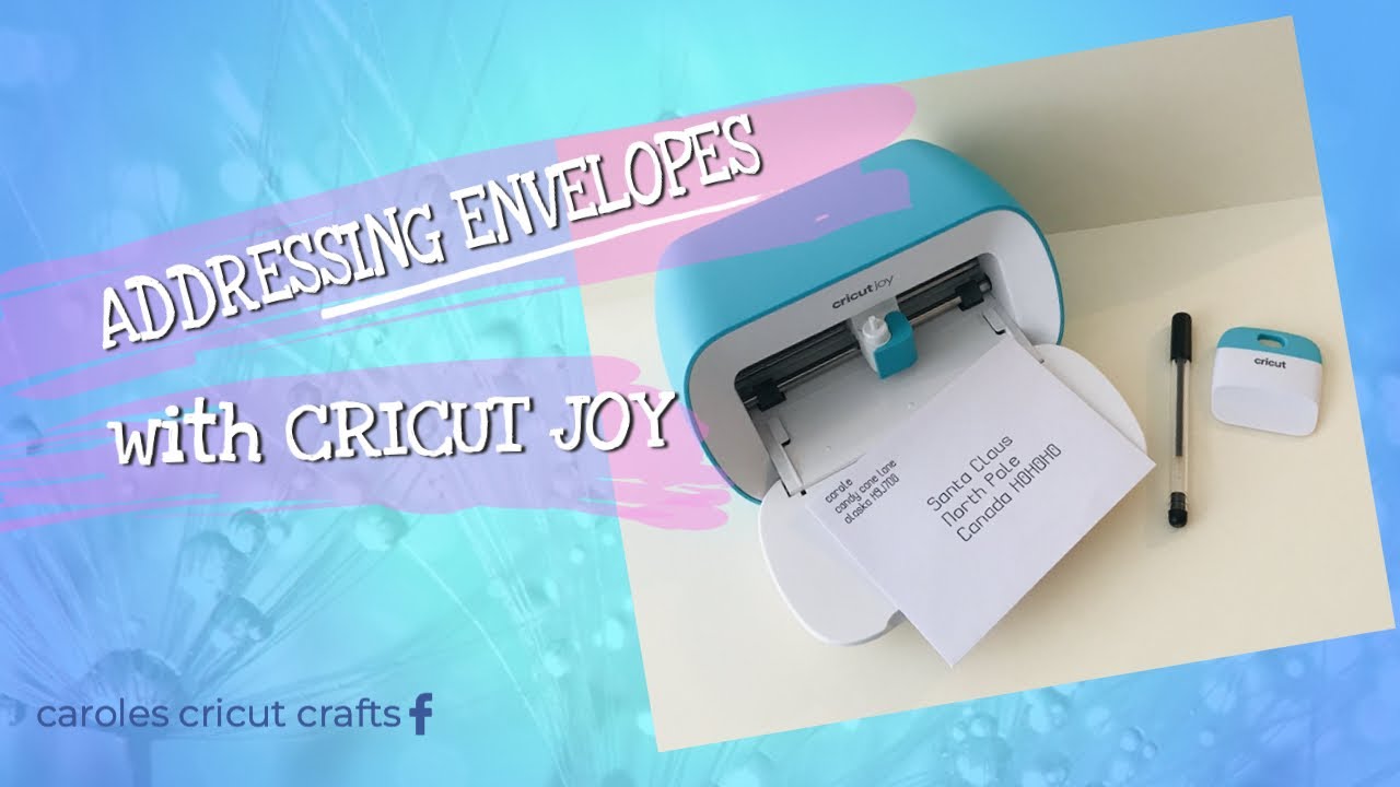 ADDRESSING ENVELOPES with CRICUT JOY