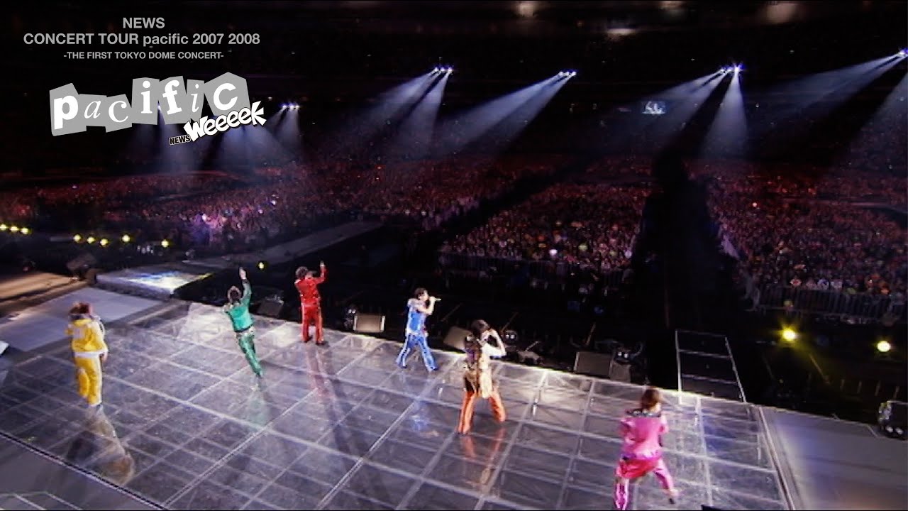 NEWS &ndash; weeeek [from NEWS CONCERT TOUR pacific 2007 2008-THE FIRST TOKYO DOME CONCERT-]