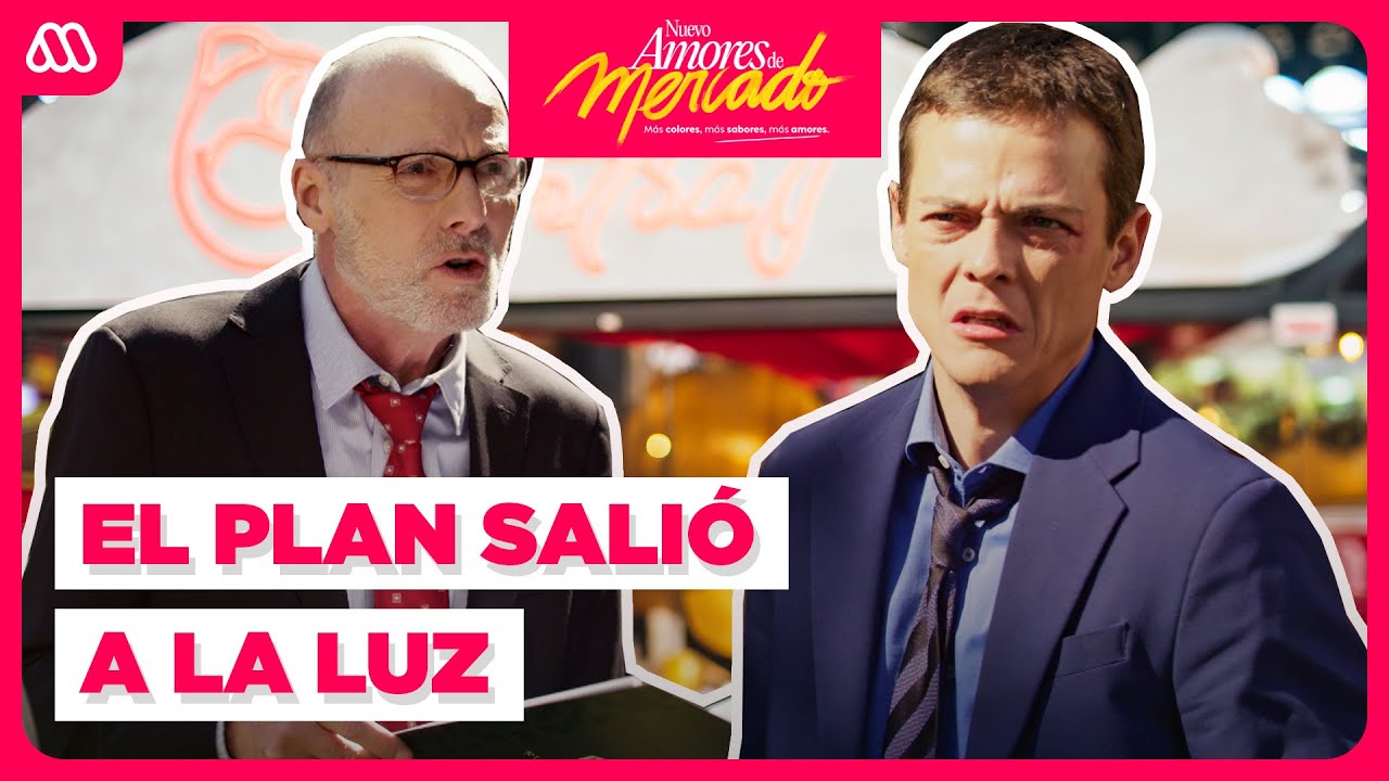 El plan de Ignacio fue DESCUBIERTO | Nuevo Amores de Mercado | Capítulo 143