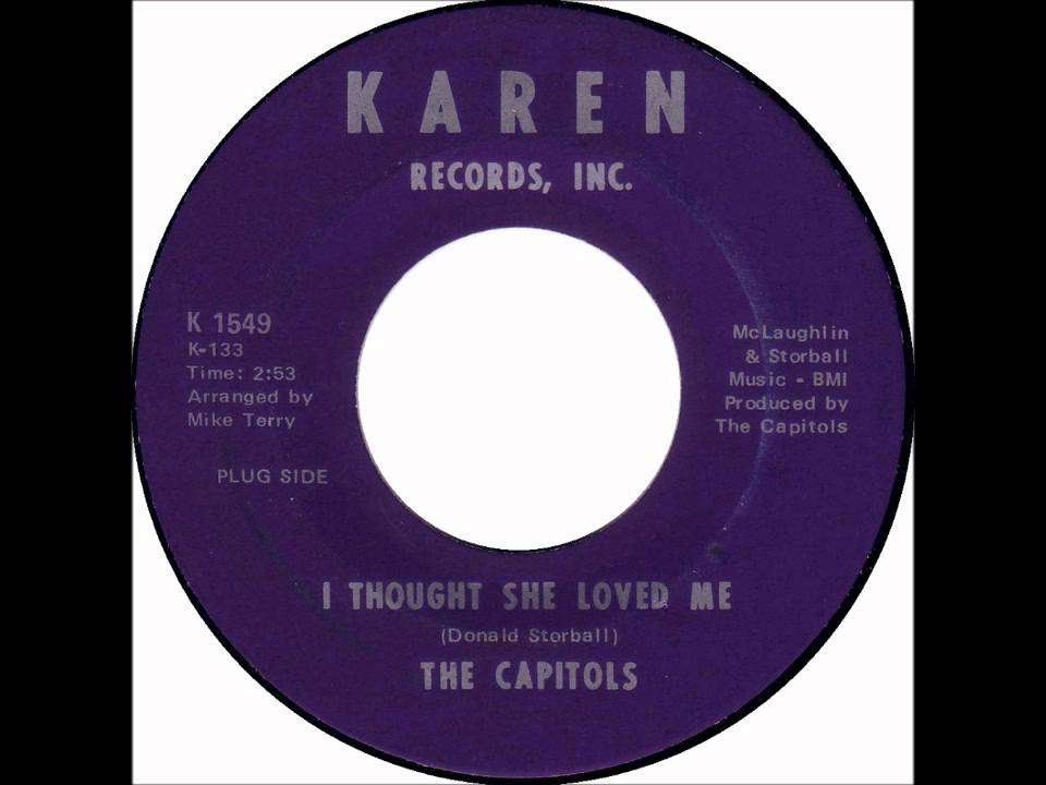 Capitols - I Thought She Loved Me