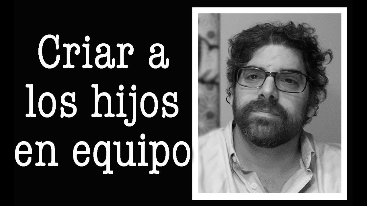 Demian Bucay - Criar a los hijos en equipo - la Coparentalidad