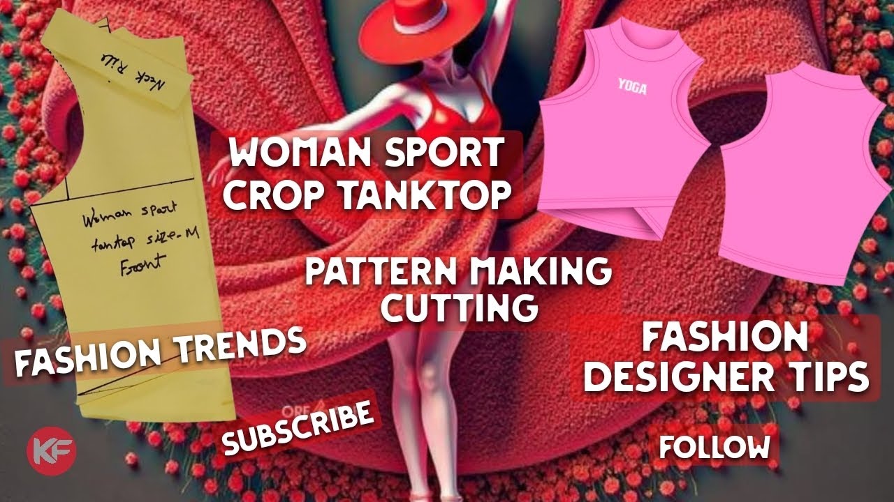 Woman Sport Crop Tanktop Pattern Making Cutting Fashion Design Fashion Designer Tips Khan Fashion