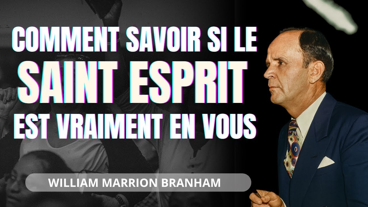 Comment Savoir si ton expérience vient de Dieu… ou juste de l’Émotion | William Branham