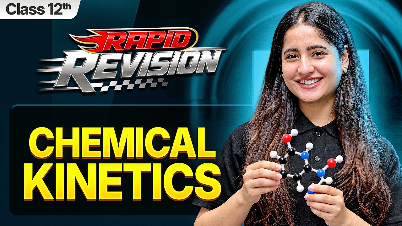 Chemical Kinetics Class 12 RAPID REVISION | 12th Chemistry Chapter-3 | CBSE 2026-27 | Tapur Ma'am
