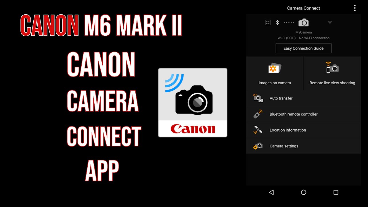 Canon M6 Mark II Canon Connect App