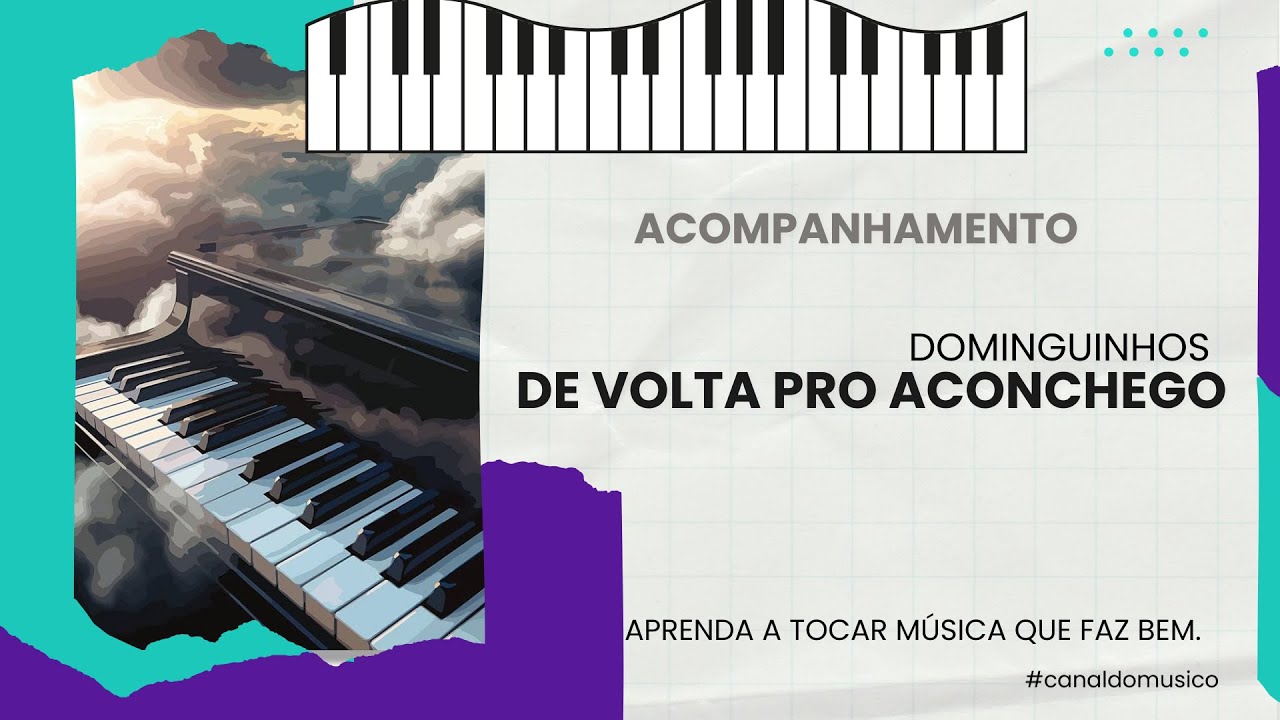DE VOLTA PRO ACONCHEGO- TUTORIAL PIANO -(ACOMPANHAMENTO)  VIDEO 02 DE 02. #piano