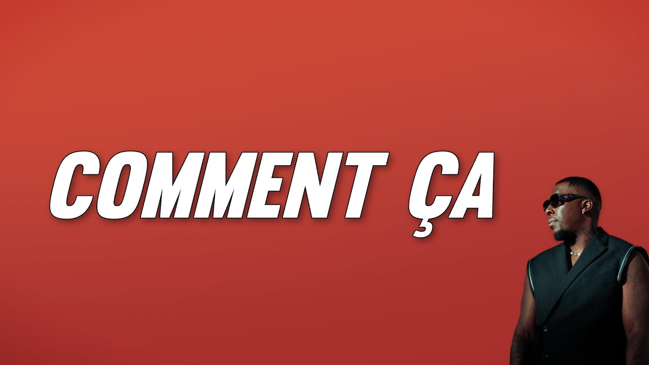 Joé Dwèt Filé - Comment ça (Paroles)