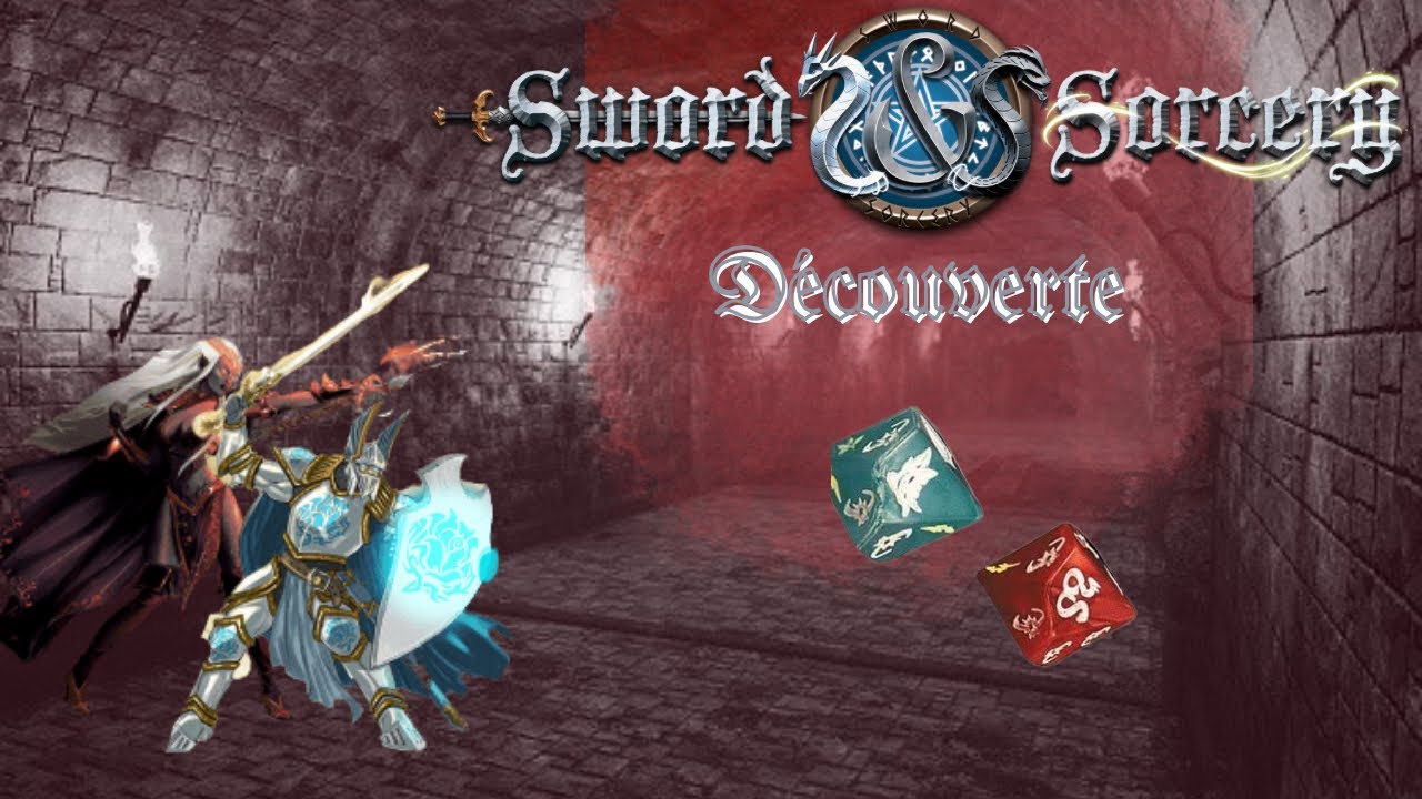 Sword and Sorcery Découverte [Fr]
