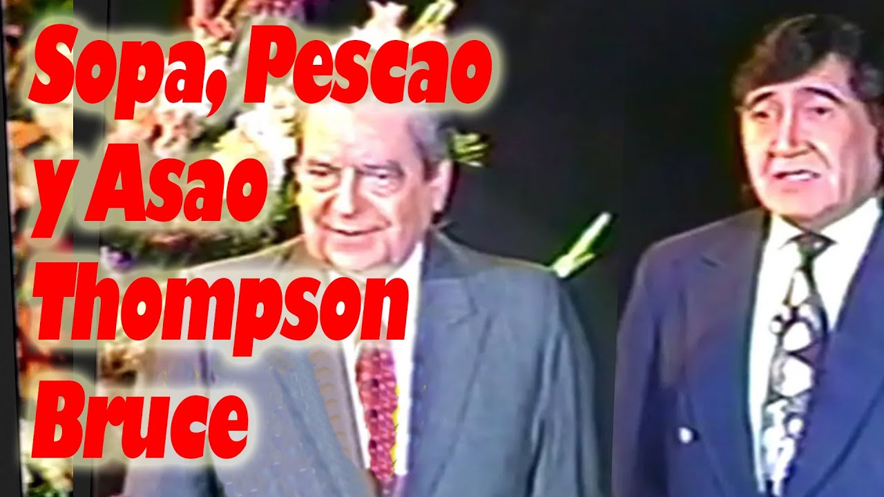 Sopa Pescao y Asao Eduardo Thompson  Guillermo Bruce Paty Cofré