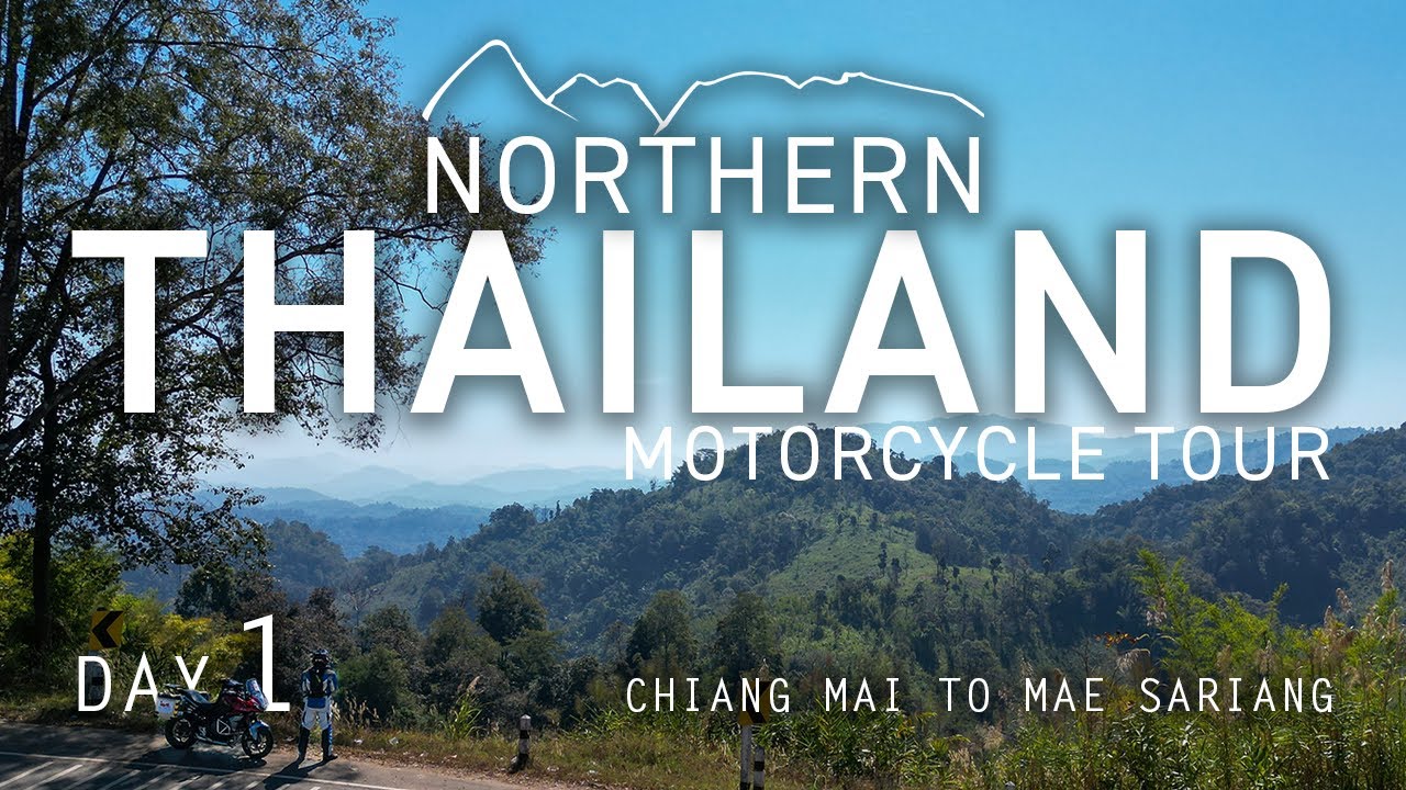 Thailand Motorcycle Tour: Day 01 - Chiang Mai to Mae Sariang with GlobeBusters