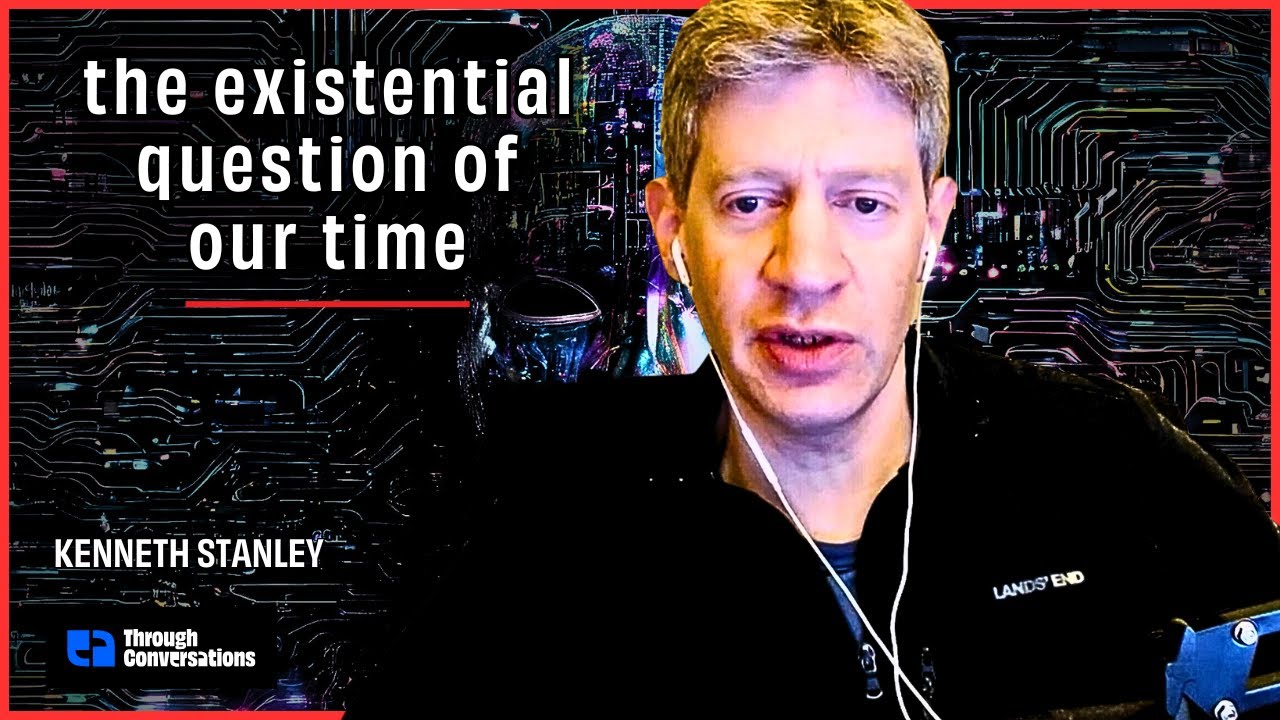 How AGI Will Reshape Humanity - Kenneth Stanley