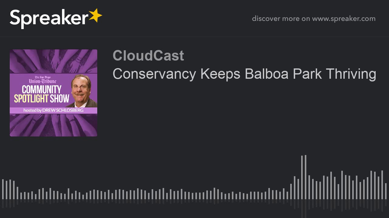 Conservancy Keeps Balboa Park Thriving (part 2 of 2)