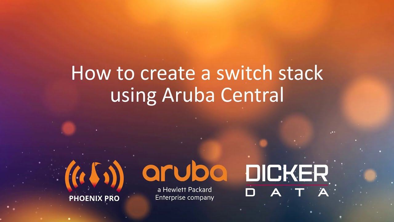 Руководство пользователя Aruba Central № 6: Настройка стеков коммутаторов в Central