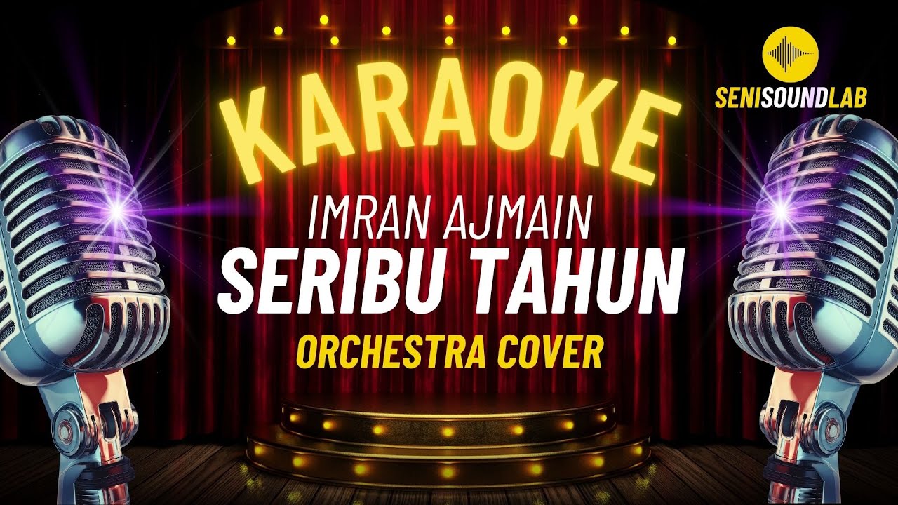 Imran Ajmain - Seribu Tahun (Karaoke Orchestra Cover) [4K] | Seni Sound Lab