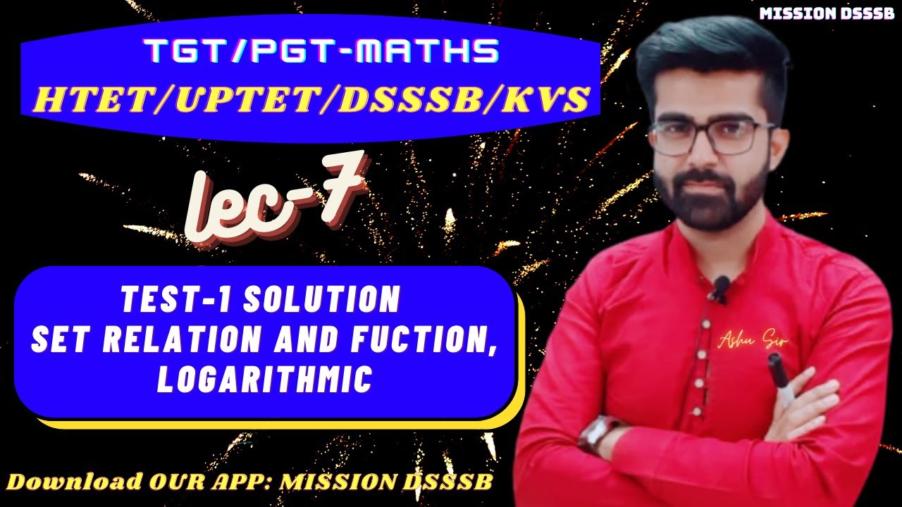 UPTET/DSSSB/EMRS/HTET/KVS 2021  LEC-7 TGT/PGT MATHS || Test-1 Solution Set Relation and Function