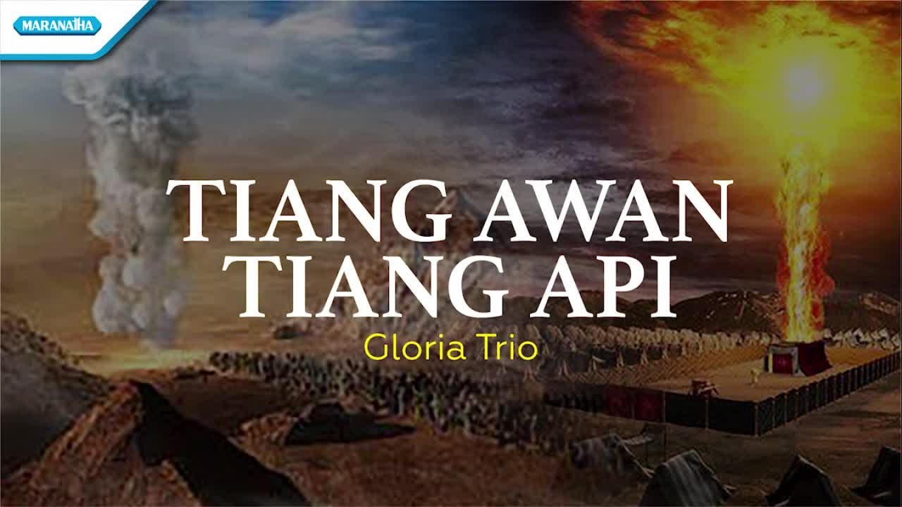 Tiang Awan Tiang Api - Gloria Trio (with lyric)