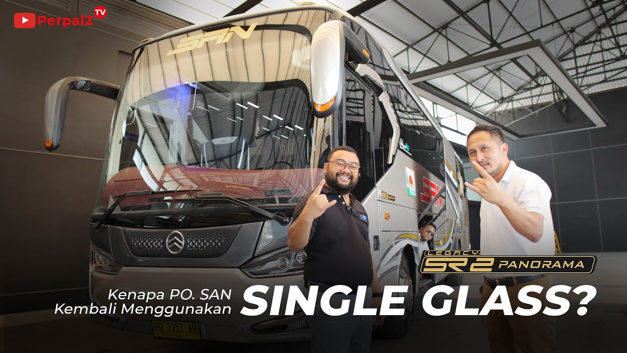 KENAPA PO. SAN KEMBALI MENGGUNAKAN SINGLE GLASS?