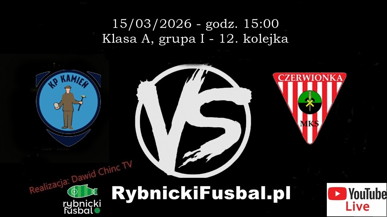 15/03/2026 - NA ŻYWO: KP Kamień - MKS Czerwionka