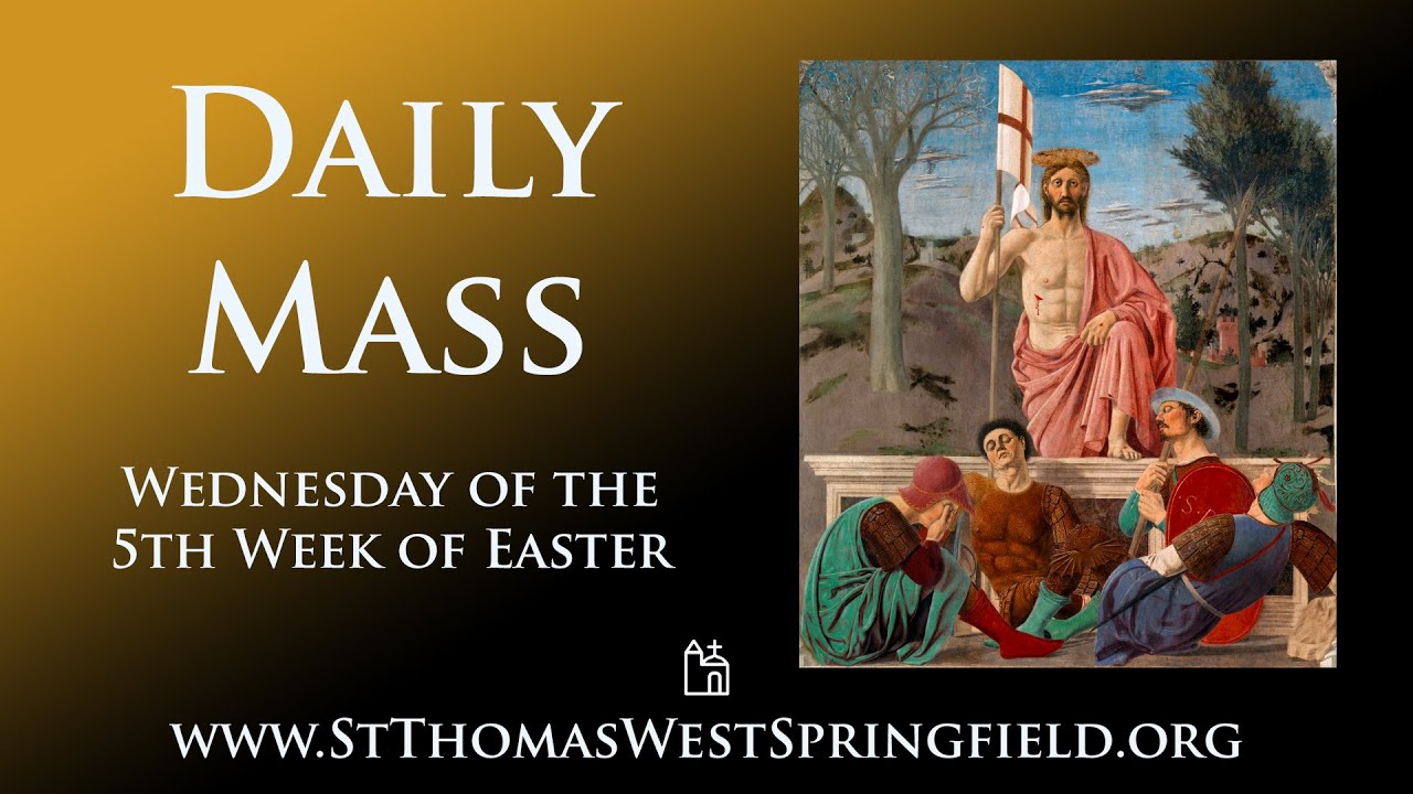 Daily Mass Wednesday, May 1, 2024
