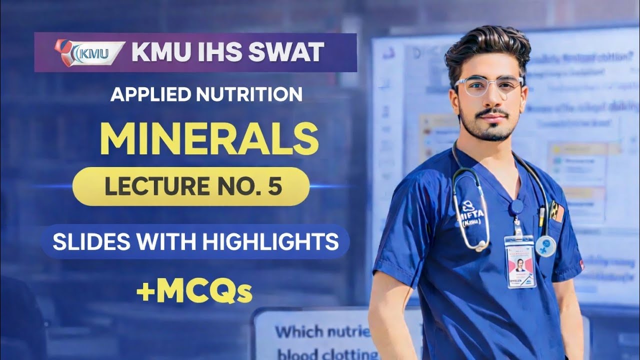 Applied nutrition/lecture no 5 /minerals kmu IHS swat slides with highlights mcqs #nursingwithsahi