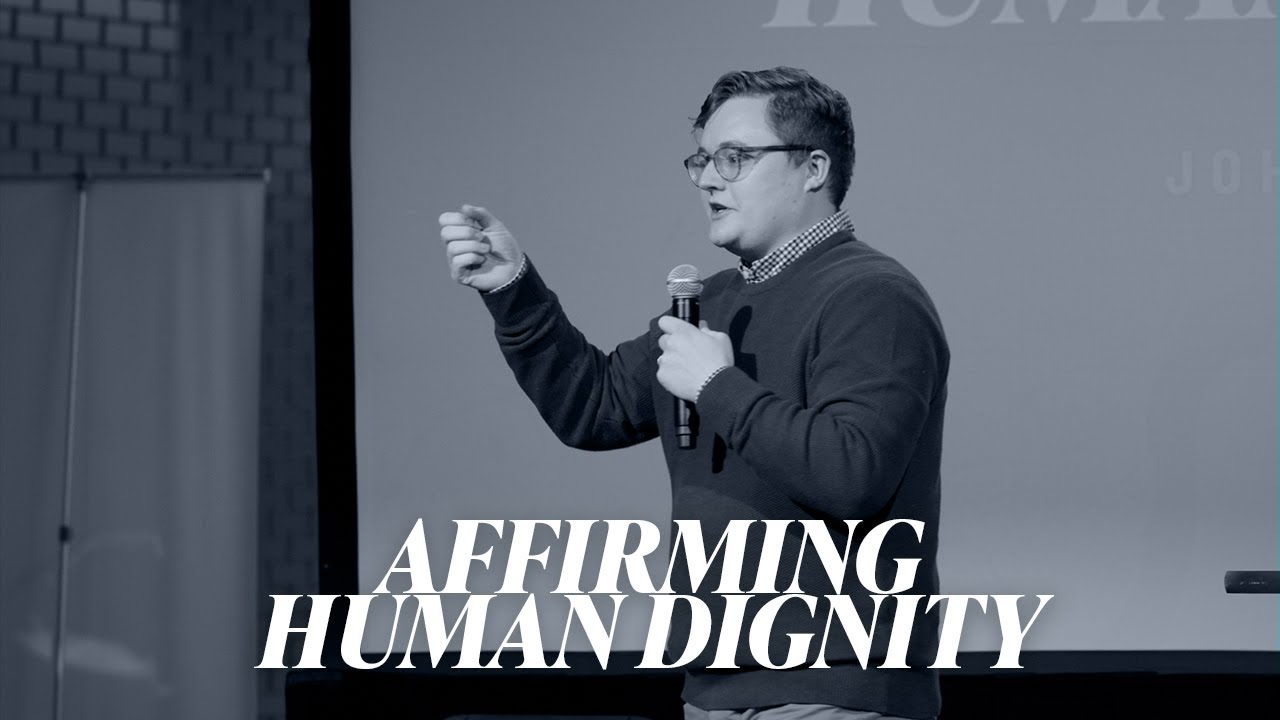 Affirming Human Dignity